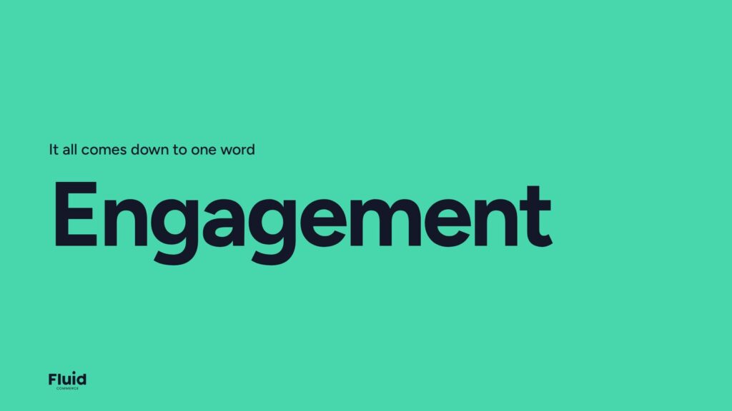 The word Engagement on a green background, with the line It all comes down to one word